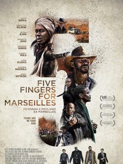 Five Fingers for Marseilles