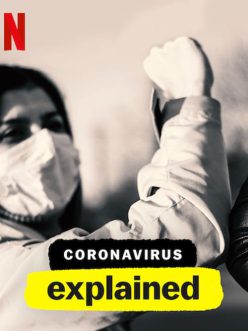 Coronavirus, Explained