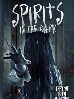 Spirits in the Dark