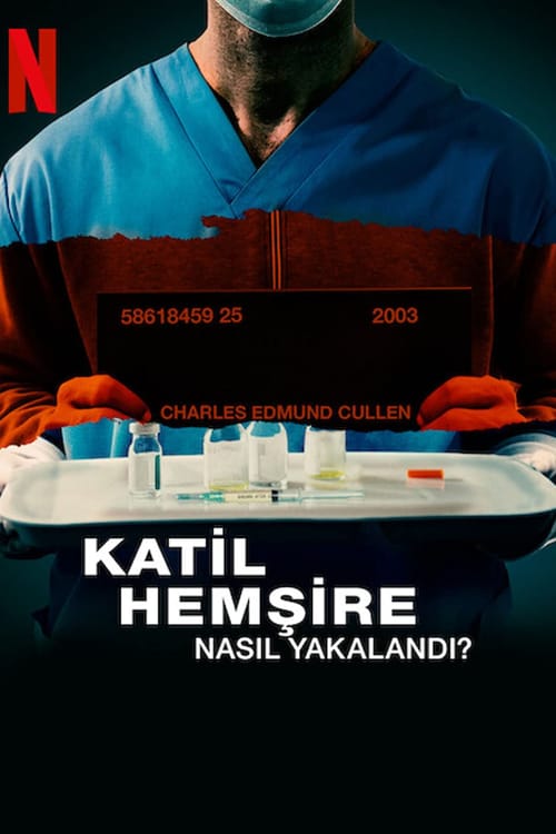 Katil Hemşire Nasıl Yakalandı?