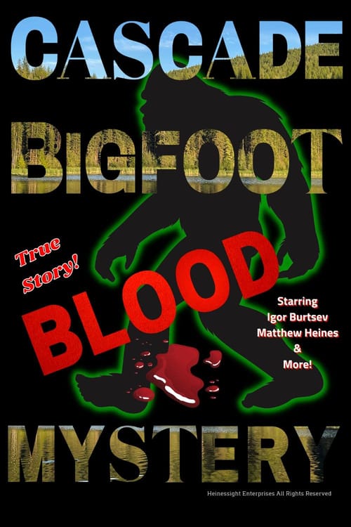 Cascade Bigfoot Blood Mystery