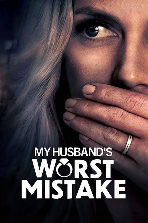 My Husband’s Worst Mistake