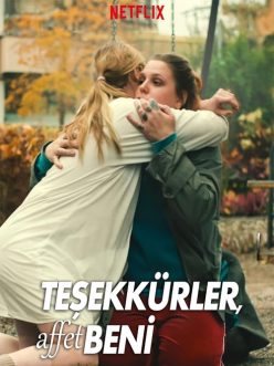 Teşekkürler, Affet Beni