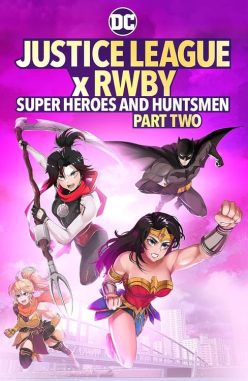 Adalet Birliği x RWBY: Süper Kahramanlar ve Avcılar, Bölüm İki