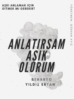 Anlatırsam Aşık Olurum