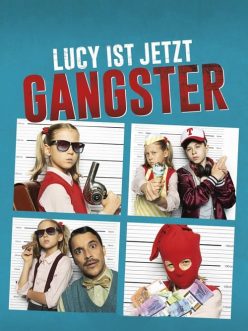 Lucy ist jetzt Gangster