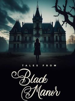 Tales from Black Manor
