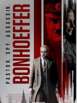 Bonhoeffer: Pastor. Spy. Assassin.