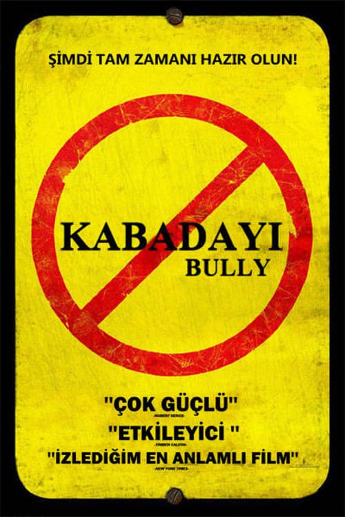 Kabadayı – Bully