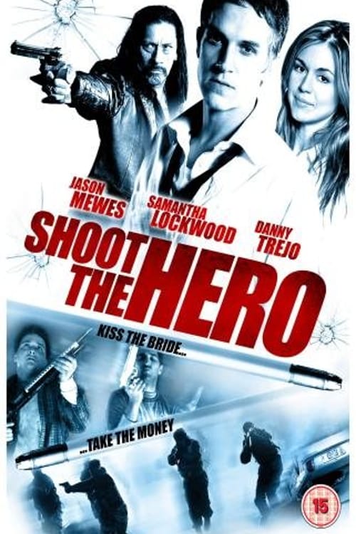Ölümcül Vuruş – Shoot the Hero