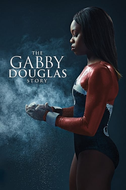 Gabby Douglas’ın Hikayesi – The Gabby Douglas Story
