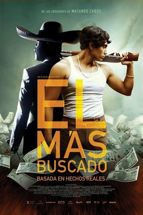 Meksikalı Gangster – El Mas Buscado